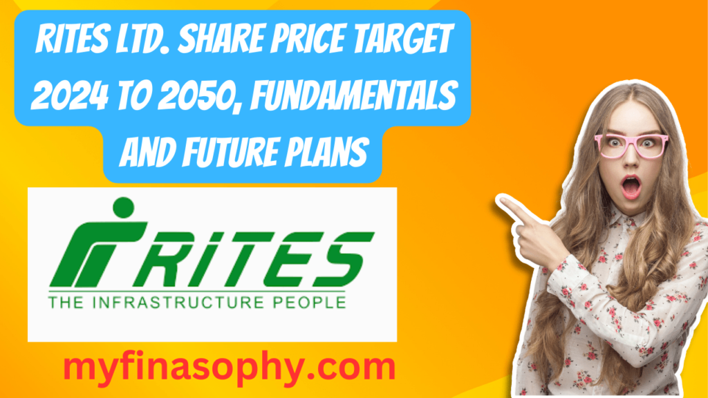 RITES Ltd. Share Price Target 2024 to 2050, Fundamentals and Future Plans
